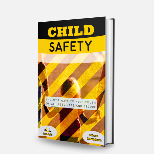 Child Safety: Fundamental Guide